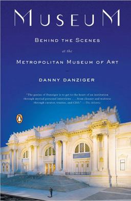 Museum Behind the Scenes at the Metropolitan Museum of Art  9780143114260 Front Cover