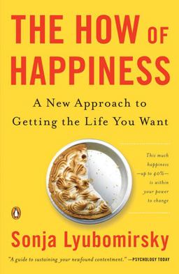 How of Happiness A New Approach to Getting the Life You Want  9780143114956 Front Cover