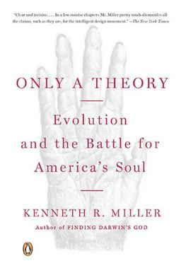 Only a Theory Evolution and the Battle for America's Soul  9780143115663 Front Cover