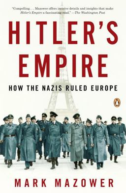 Hitler's Empire How the Nazis Ruled Europe  9780143116103 Front Cover