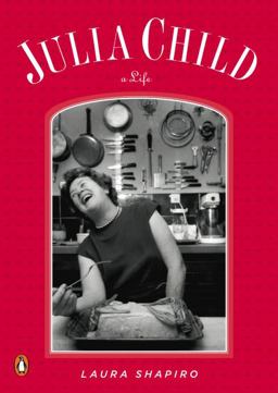 Julia Child A Life  9780143116448 Front Cover