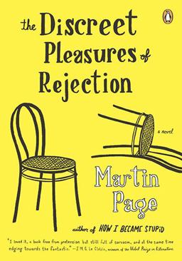 Discreet Pleasures of Rejection A Novel  9780143116523 Front Cover