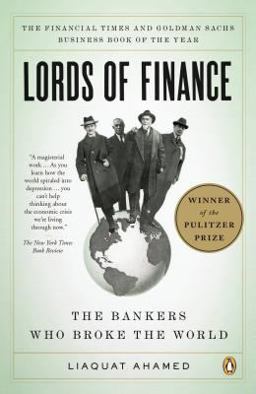 Lords of Finance The Bankers Who Broke the World (Pulitzer Prize Winner)  9780143116806 Front Cover