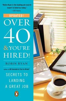 Over 40 and You're Hired! Secrets to Landing a Great Job  9780143116981 Front Cover