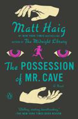 Possession of Mr. Cave A Novel  9780143117308 Front Cover