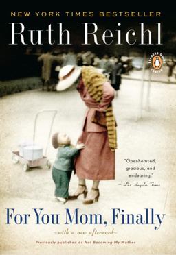 For You, Mom. Finally Previously Published As Not Becoming My Mother  9780143117346 Front Cover