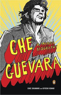 Che Guevara A Manga Biography  9780143118169 Front Cover