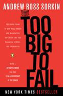 Too Big to Fail The Inside Story of How Wall Street and Washington Fought to Save the Financial System--And Themselves  9780143118244 Front Cover