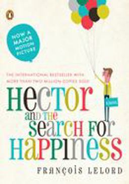 Hector and the Search for Happiness A Novel  9780143118398 Front Cover