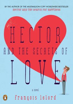 Hector and the Secrets of Love A Novel  9780143119470 Front Cover