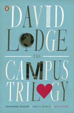 Campus Trilogy Changing Places; Small World; Nice Work  9780143120209 Front Cover