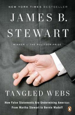 Tangled Webs How False Statements Are Undermining America: from Martha Stewart to Bernie Madoff  9780143120575 Front Cover