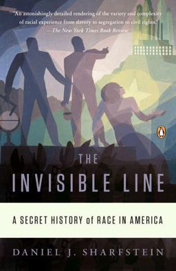 Invisible Line A Secret History of Race in America  9780143120636 Front Cover