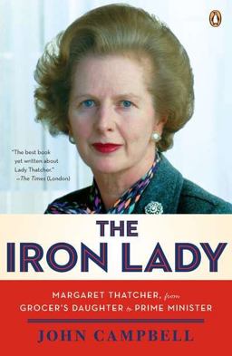 Iron Lady Margaret Thatcher, from Grocer's Daughter to Prime Minister  9780143120872 Front Cover