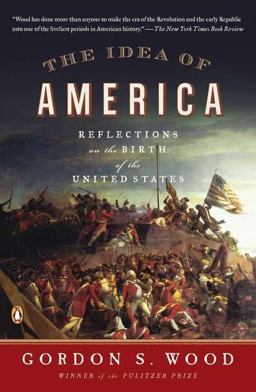 Idea of America Reflections on the Birth of the United States  9780143121244 Front Cover