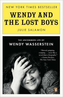 Wendy and the Lost Boys The Uncommon Life of Wendy Wasserstein  9780143121398 Front Cover