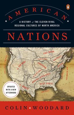American Nations A History of the Eleven Rival Regional Cultures of North America  9780143122029 Front Cover
