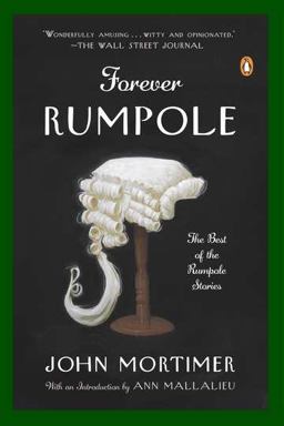 Forever Rumpole The Best of the Rumpole Stories  9780143122142 Front Cover