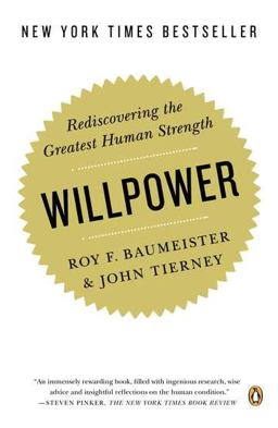 Willpower Rediscovering the Greatest Human Strength  9780143122234 Front Cover