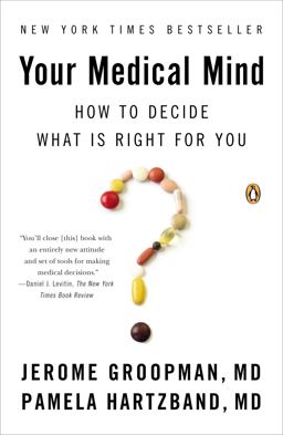 Your Medical Mind How to Decide What Is Right for You  9780143122241 Front Cover