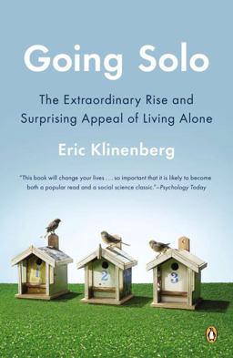 Going Solo The Extraordinary Rise and Surprising Appeal of Living Alone  9780143122777 Front Cover