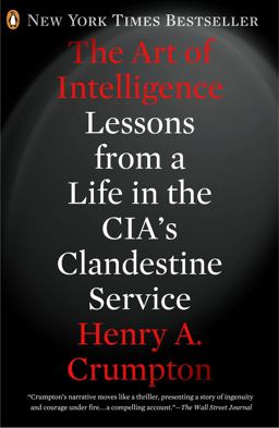 Art of Intelligence Lessons from a Life in the CIA's Clandestine Service  9780143123378 Front Cover