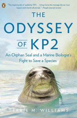 Odyssey of KP2 An Orphan Seal and a Marine Biologist's Fight to Save a Species  9780143123521 Front Cover