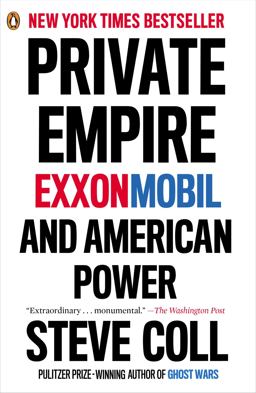 Private Empire ExxonMobil and American Power  9780143123545 Front Cover