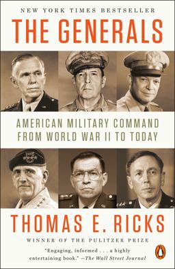 Generals American Military Command from World War II to Today  9780143124092 Front Cover