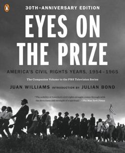 Eyes on the Prize America's Civil Rights Years, 1954-1965  9780143124740 Front Cover