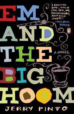 Em and the Big Hoom A Novel  9780143124764 Front Cover