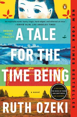 Tale for the Time Being A Novel  9780143124870 Front Cover