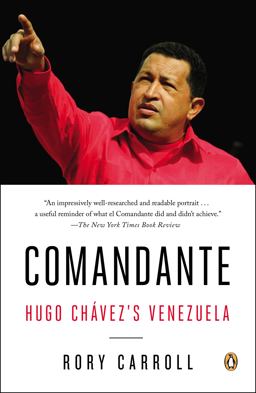 Comandante Hugo ChÃ¡vez's Venezuela  9780143124887 Front Cover