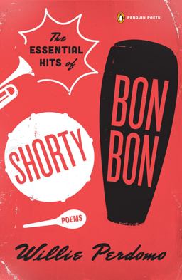 Essential Hits of Shorty Bon Bon Poems  9780143125235 Front Cover