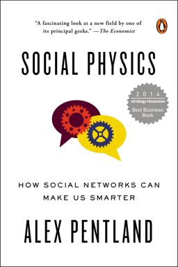 Social Physics How Social Networks Can Make Us Smarter  9780143126331 Front Cover