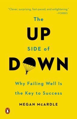 up Side of Down Why Failing Well Is the Key to Success  9780143126362 Front Cover