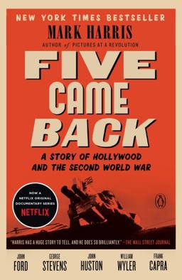Five Came Back A Story of Hollywood and the Second World War  9780143126836 Front Cover