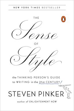 Sense of Style The Thinking Person's Guide to Writing in the 21st Century  9780143127796 Front Cover