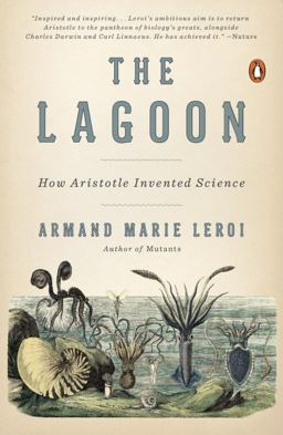 Lagoon How Aristotle Invented Science  9780143127987 Front Cover