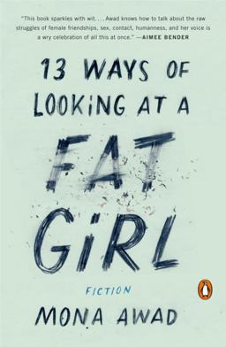 13 Ways of Looking at a Fat Girl Fiction  9780143128489 Front Cover