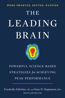 Leading Brain Powerful Science-Based Strategies for Achieving Peak Performance  9780143129356 Front Cover