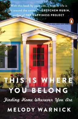 This Is Where You Belong Finding Home Wherever You Are  9780143129660 Front Cover