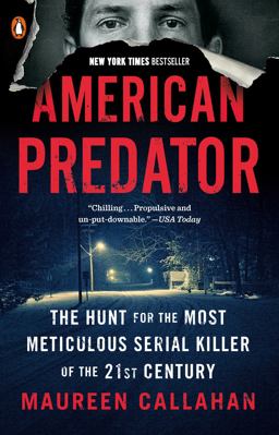 American Predator The Hunt for the Most Meticulous Serial Killer of the 21st Century  9780143129707 Front Cover
