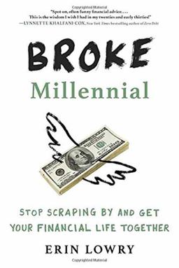 Broke Millennial Stop Scraping by and Get Your Financial Life Together  9780143130406 Front Cover