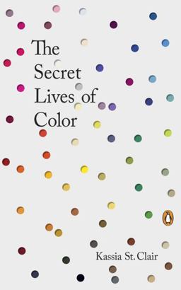 Secret Lives of Color  9780143131144 Front Cover