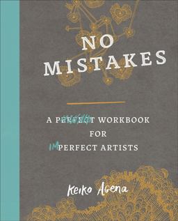 No Mistakes A Perfect Workbook for Imperfect Artists  9780143131786 Front Cover
