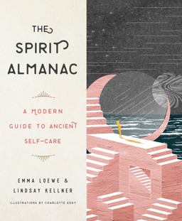 Spirit Almanac A Modern Guide to Ancient Self-Care  9780143132714 Front Cover