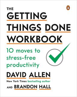 Getting Things Done Workbook 10 Moves to Stress-Free Productivity  9780143133438 Front Cover