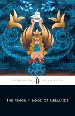 The Penguin Book of Mermaids:  9780143133728 Front Cover