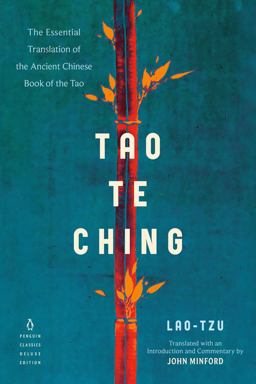 Tao Te Ching The Essential Translation of the Ancient Chinese Book of the Tao (Penguin Classics Deluxe Edition)  9780143133803 Front Cover